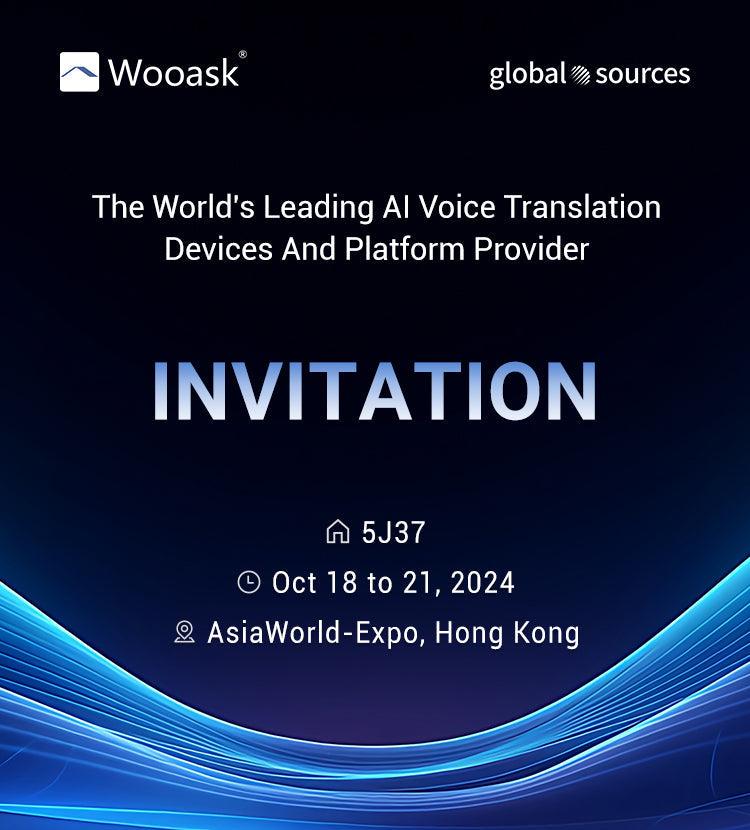 Wooask invites you to see you in Hong Kong at the Global Sources Exhibition in October 2024!